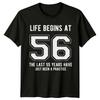 Life Begins At 56 Birthday Unisexs TShirt Unisexs Tee Graphic Unisex Top
