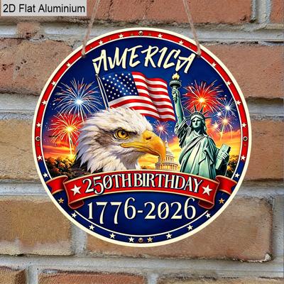 2D Flat 1pc America 250th Birthday 1776-2026 Patriotic Sign, Metal Wreath Round Sign, Decoration Plaque, Bedroom Door Decor, Outdoor Plaque & Wall