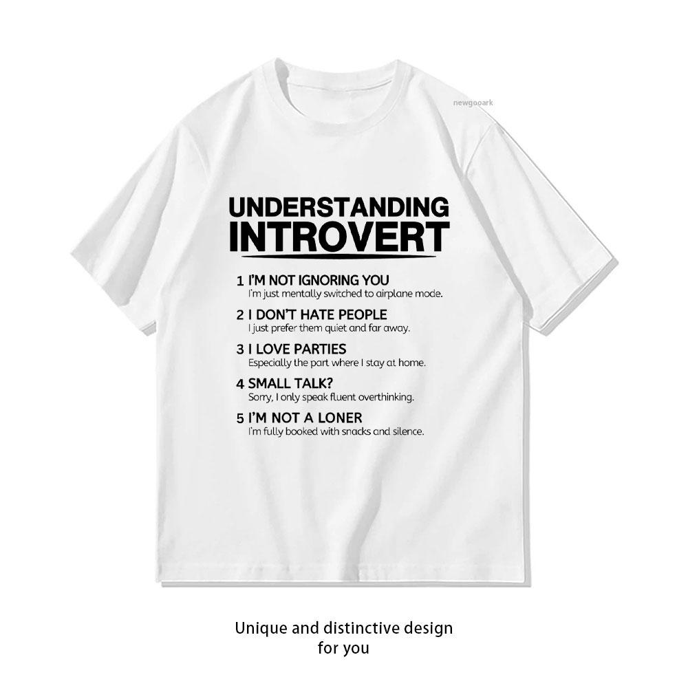 Understanding Introvert Funny Introvert Shirt Women Unisex Casual Cotton Graphic T Shirts Adult Streetwear Tops Tee Shortsleev S
