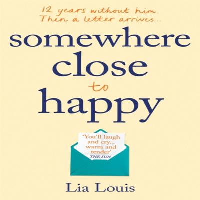 Somewhere Close To Happy by Lia Louis Paperback Book 9781409184164
