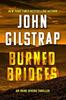 Burned Bridges by John Gilstrap Hardback Book 9781496753618