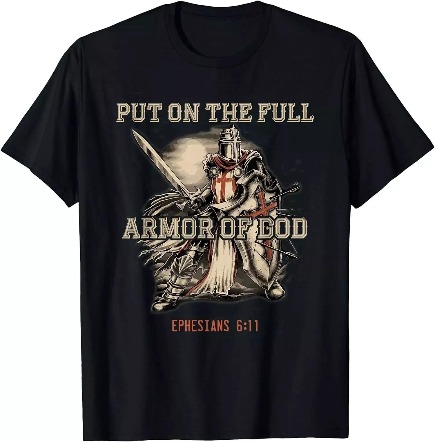 Put On The Full Armor Of God Christian Religious Quote T-Shirt XXXL