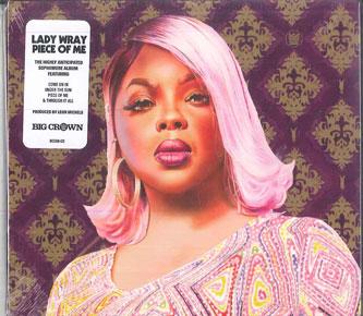 

CD LADY WRAY - Piece Of Me BC066CD Big Crown Recor 2022 US Soul/Funk