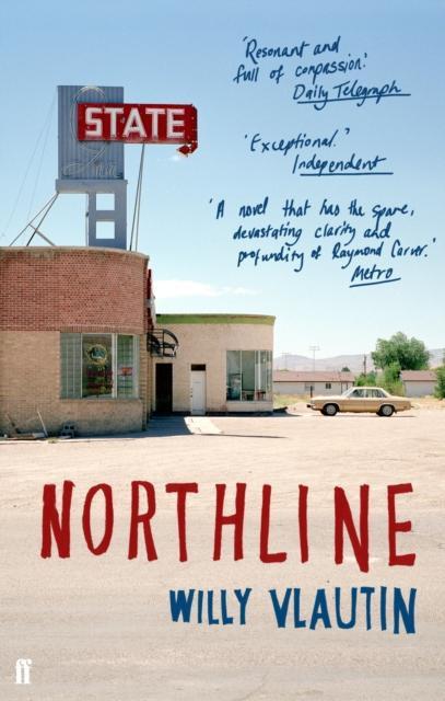 Northline by Willy Vlautin Paperback Book 9780571235711