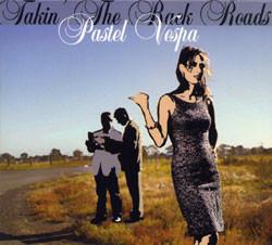 CD PASTEL VESPA - Takin the Back Roads SIESTA192 Siesta 2005 Spain Pop Used