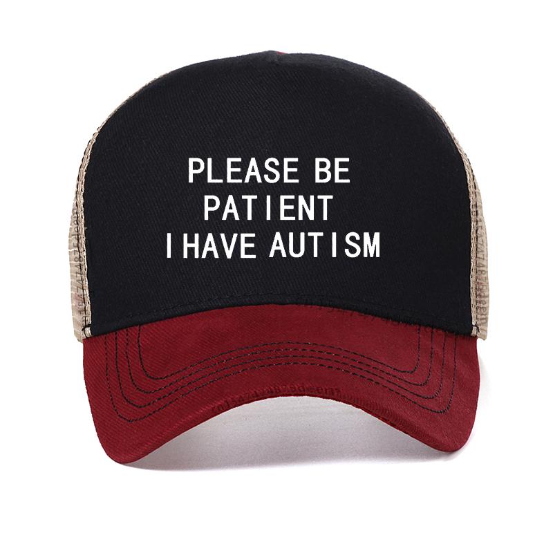 

Please Be Patient I Have Autism print Baseball Cap Outdoor Mesh Trucker Caps unisex Adjustable snapback hats Bone gorras Adjustable