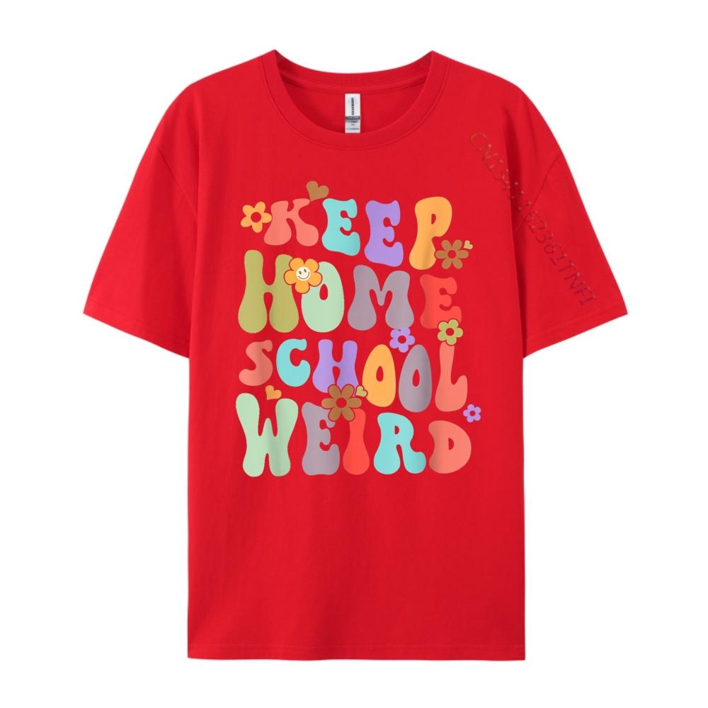 Keep Homeschool Weird Groovy Homeschool Mom Homeschool Mama Brand T Shirt Breathable T Shirts Leisure S