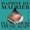 Ill Never Be Young Again by Daphne Du Maurier Paperback Book 9780349019413