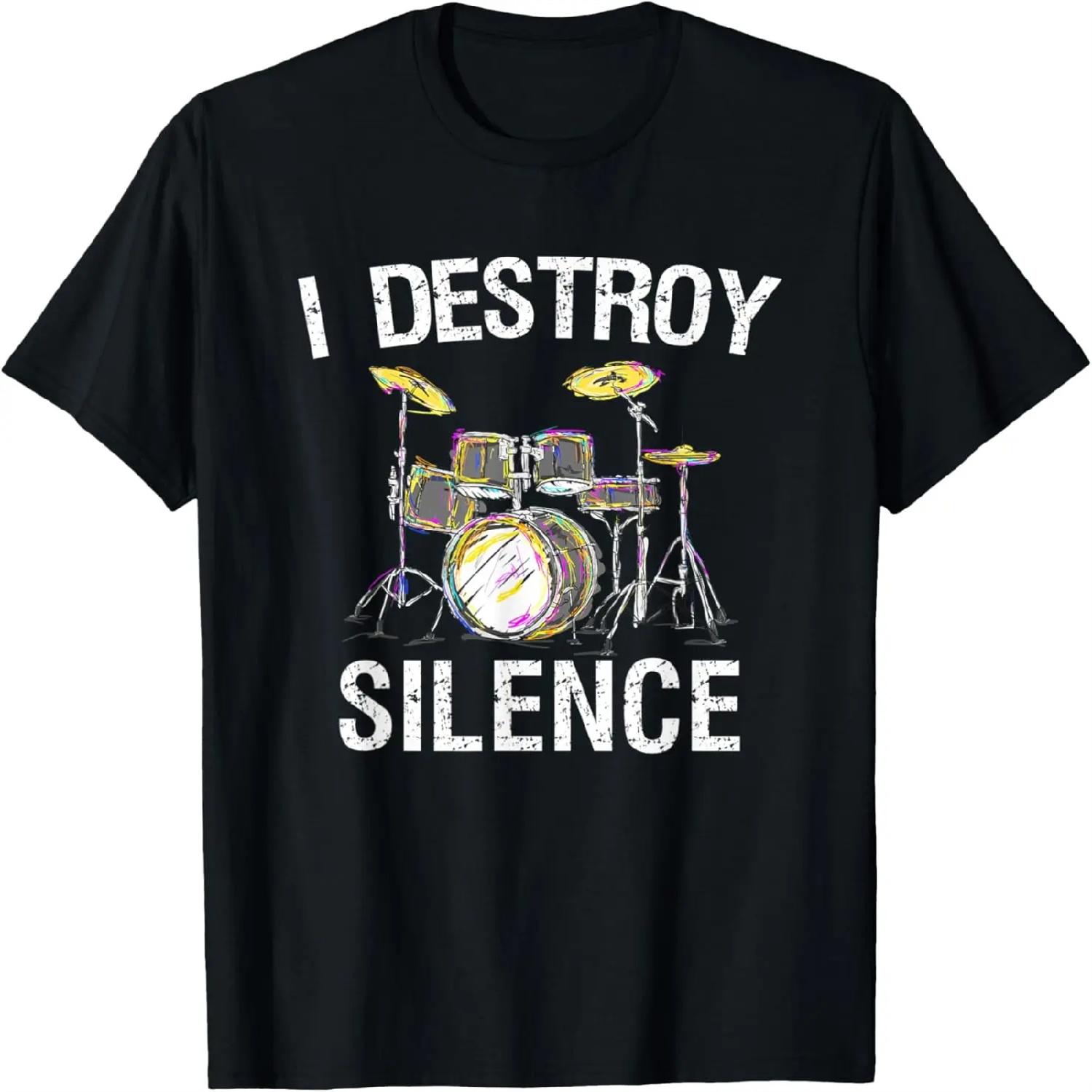 I Destroy Silence Drums Funny Drummer Gift T-Shirt S