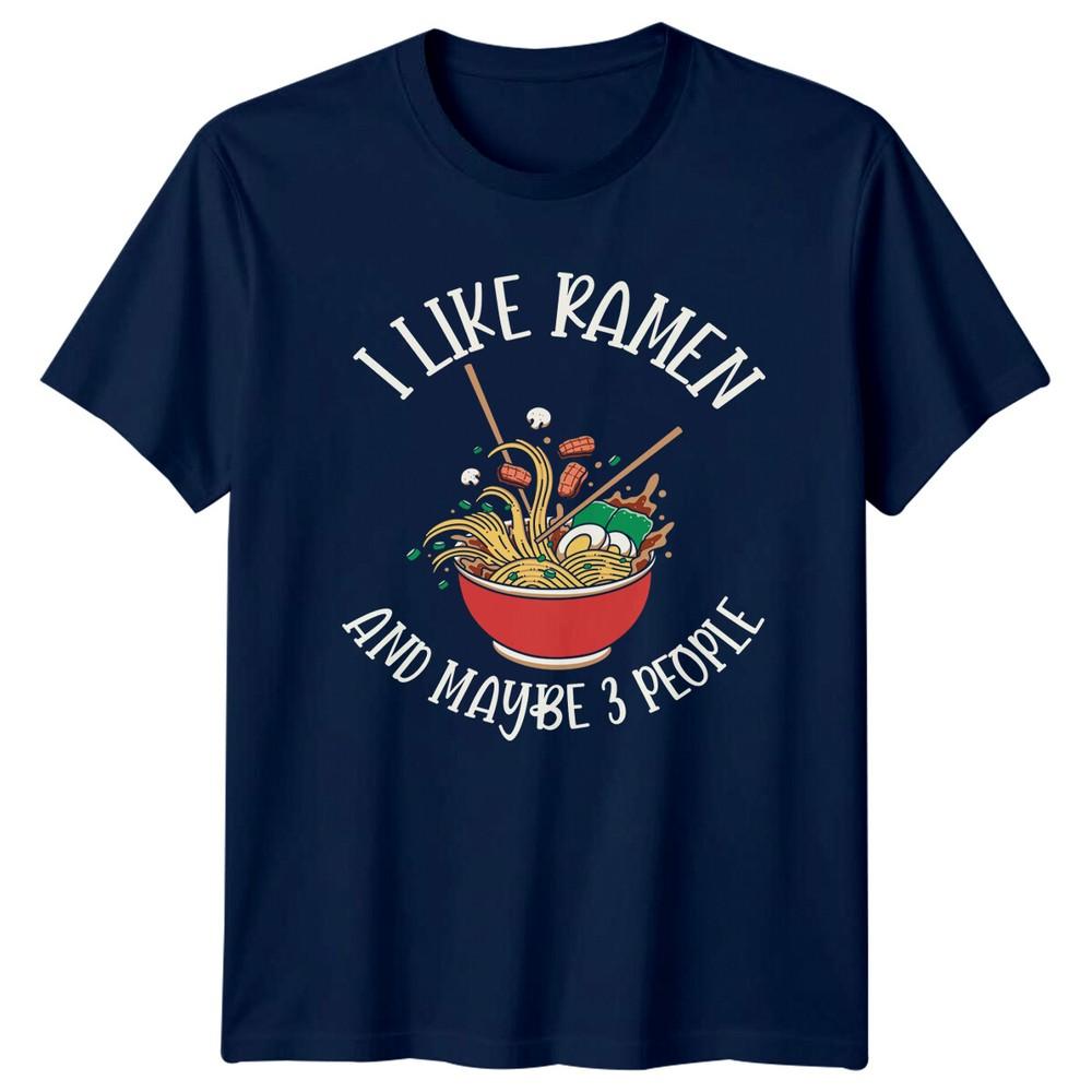 I Like RaUnisex And Maybe 3 People Funny Anime Foodie TShirt