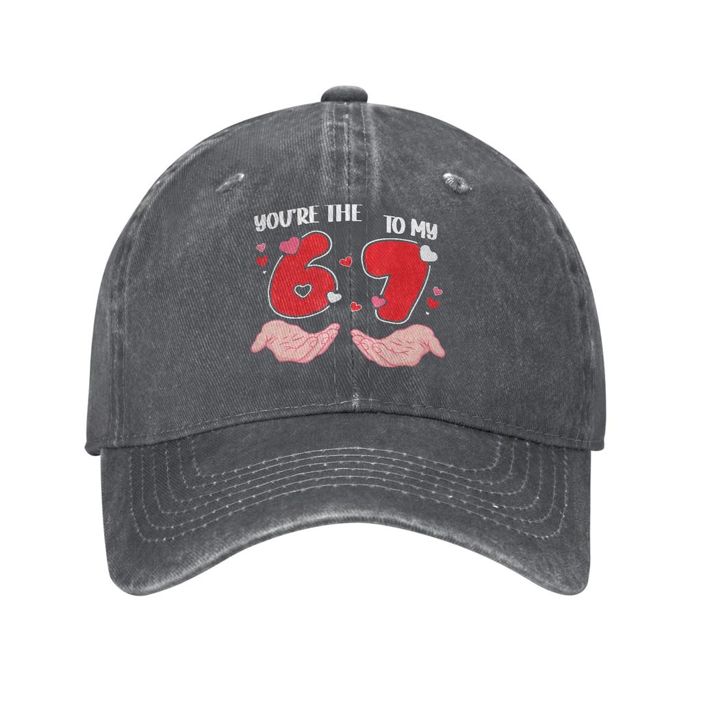Baseball Cap Youre The 6 to My 7 Valentines Day 67 Meme 6 7 Summer Trendy Trucker Hat Women Men Sunscreen Baseball Caps