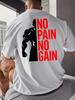 No Pain No Gain Gym T Shirt Cotton Tee Streetwear Summer Sports Fashion Top Short Sleeve Breathable Unisexs And Unisexs TShirt