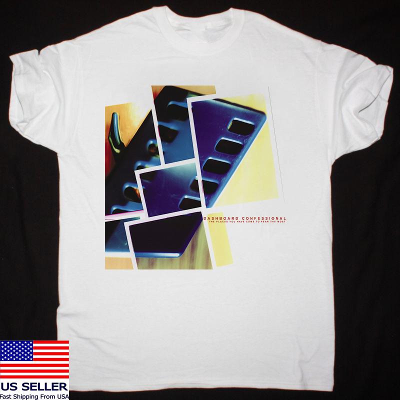 The Places You Have Come to Fear the Most Dashboard Confessional  S-5XL Unisex T-Shirt XL