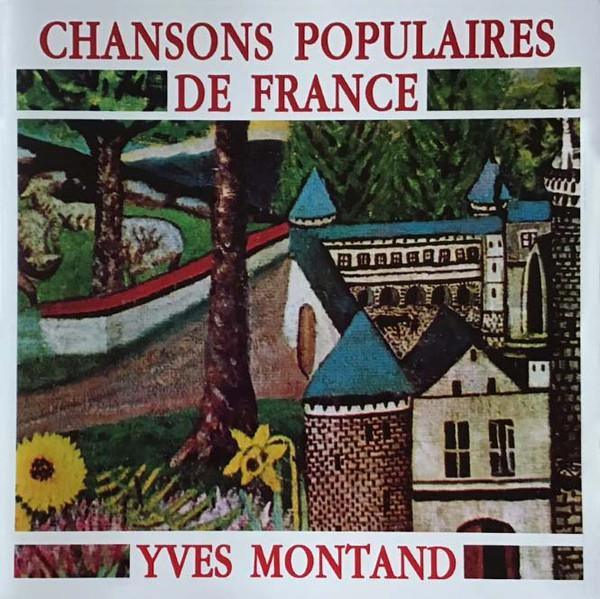 CD YVES MONTAND - Chansons Populaires De France SOL687 Soldore 2006 Europe Pop Used