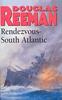 Rendezvous  South Atlantic by Douglas Reeman Paperback Book 9781784753245