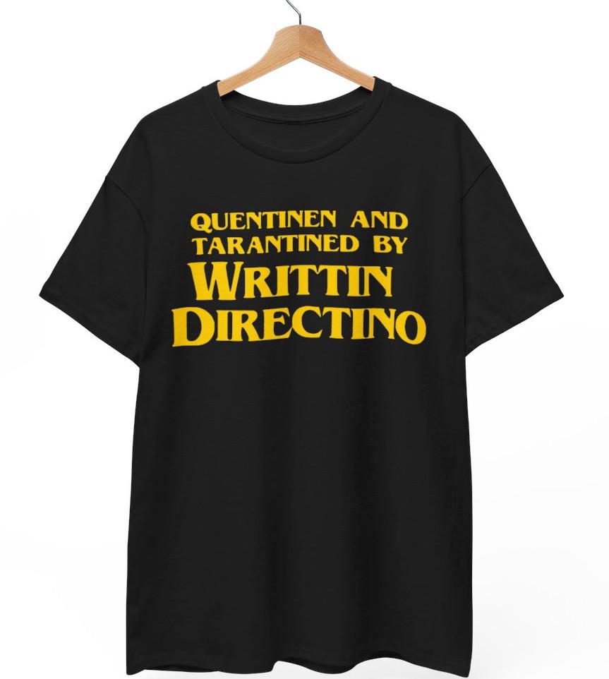 

Quentin Tarantino Writtin Directino Funny Film T-Shirt, Unisex Shirt M