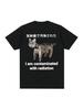 Ik Ben Besmet Met Straling Japanse Kat Grappige Meme T-shirt unisex Wounisex Casual Humor Korte Mouw Katoenen Tee Casual Top Y2k