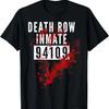 Death Row Inmate 94109 Bloody T-Shirt