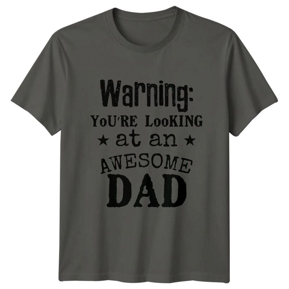 Warning Youre Looking At An Unisexs TShirt Fatherhood Family Fathers Day Gift S