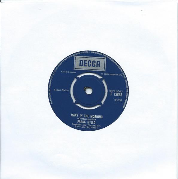 

7inch Record FRANK IFIELD - Mary In The Morning F12893 Decca 1969 UK Pop Used