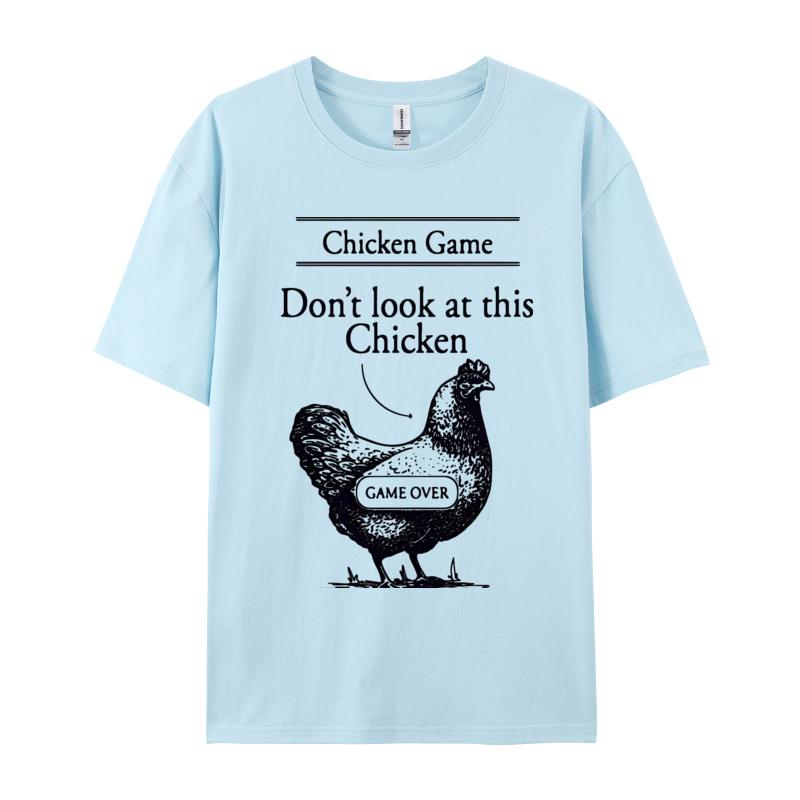 Chicken Game Dont Look At This Chicken TShirt Gamer Gaming Tshirt Funky Unisexs Tees Personalized Tshirts Cotton Casual