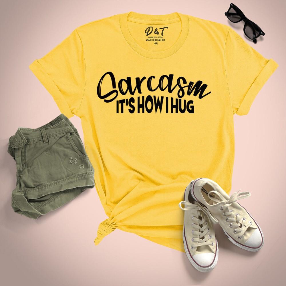 Sarcasm Its How I Hug Womens T Shirt Quote Ladies UK Plus Size 8-24 Tee Top
