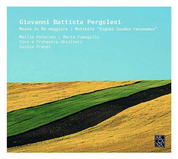 

CD GIOVANNI BATTISTA PERGOLESI Mottetto Dignas Laudes Resonemus A444 arcana 2018 Europe Classical Used