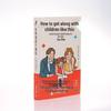 How to Get Along with Children: A Guide to Nurturing Families