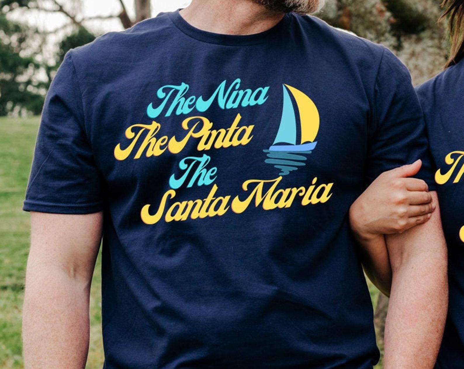 The Nina The Pinta The Santa Maria - Movie Quote, Boats And Hoes, Prestige Worldwide, Funny Unisex T-Shirt S