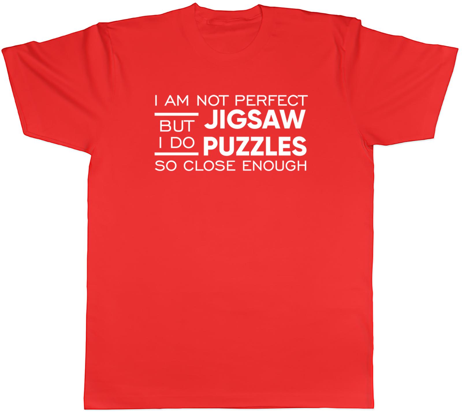 Funny Im Not Perfect Unisexs TShirt But I Do Jigsaw Puzzles Tee Gift S