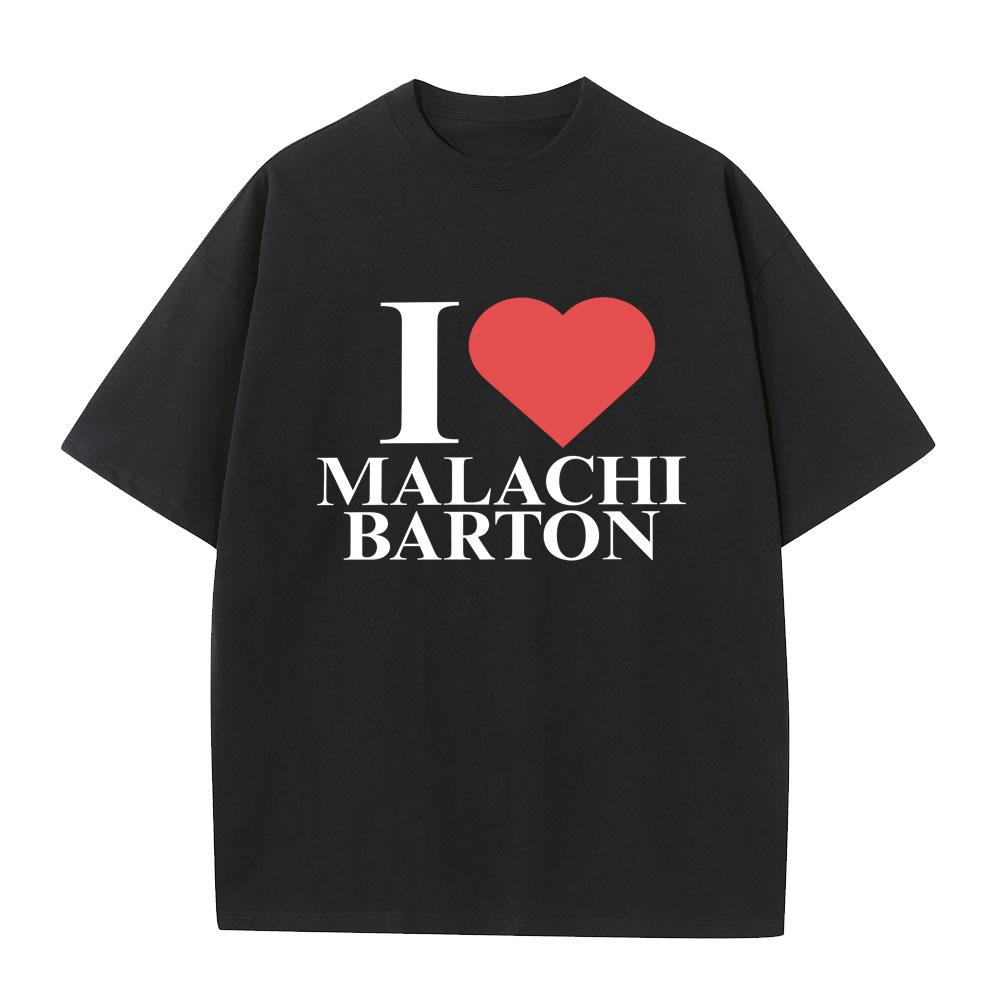 I Love Malachi Barton Tour 2026 Tshirt Unisexs Women Fashion Vintage Tshirts Unisex 100 Cotton Oversized Short Sleeve T Shirts