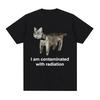 2026 Summer I Am Contaminated With Radiation Cat Memory Tshirt Women Men Humorous Print T Shirt Casual Short Sleeve Tops Y2k