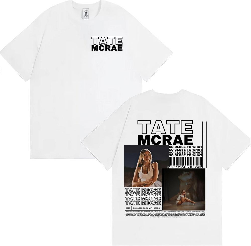 Tate Mcrae Album So Close To What Tour T Shirt Men Fashion Aesthetic Casual Tshirts High Quality 100 Cotton Tshirt