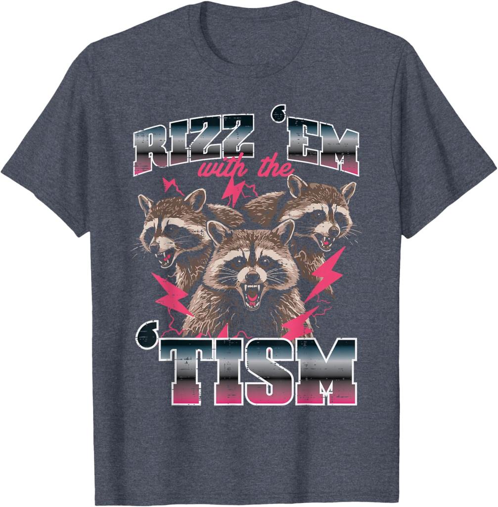 Rizz Em With Tism Raccoon Meme Graphic Tee Funny Autism Awareness Casual Short Sleeve TShirt