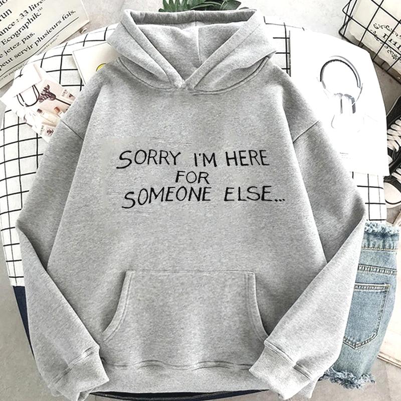 2025 Benson Boone Sorry I'm Here for Someone Else Hoodies Harajuku Hip Hop Pullover Tops Popular Music Sweatshirt Fans Gift Tees