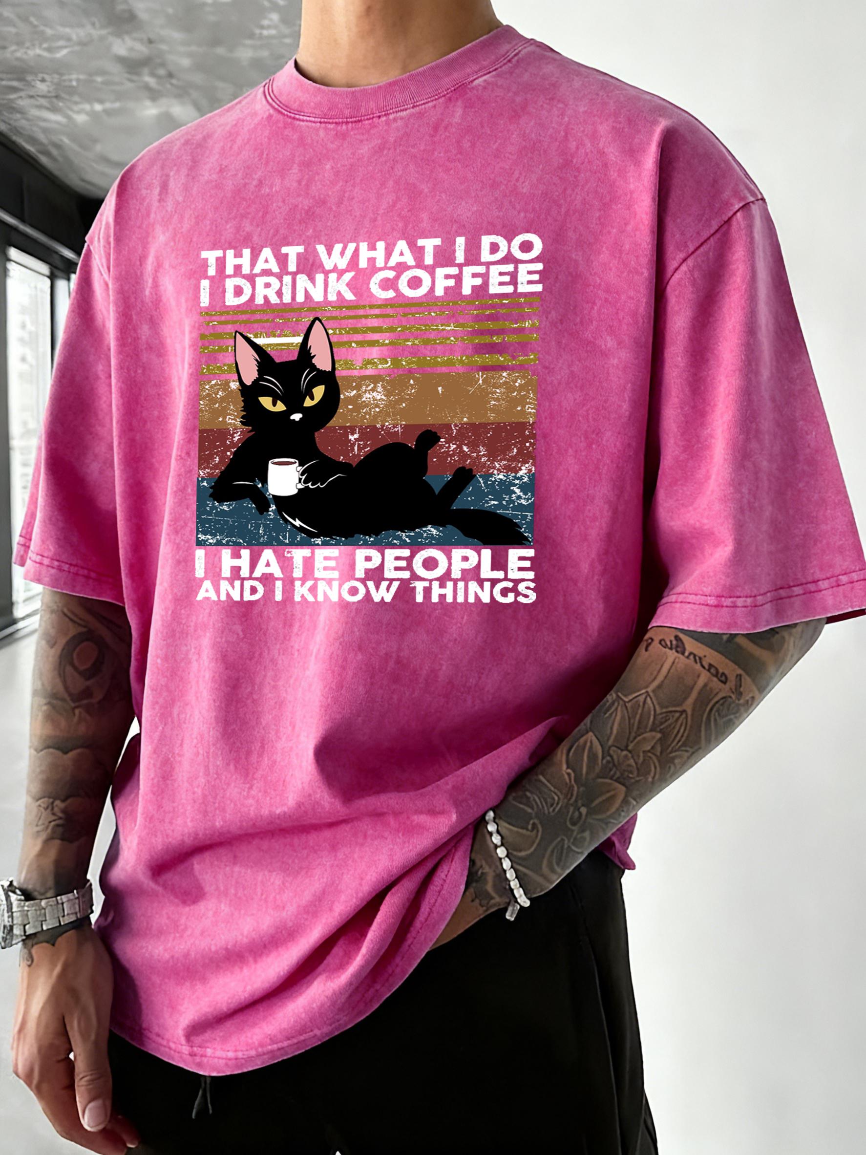 

I Drink Coffee I Hate People Print Mens Washed TShirt Summer Cotton Short Sleeve Sport Comfortable T Shirt Casual Loose Top S