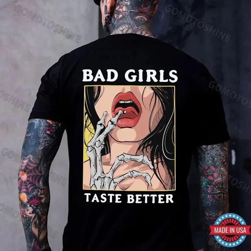 BAD GIRLS TASTE BETTER Bone Hand&Sexy Lady Print Men s T-Shirt XXXL
