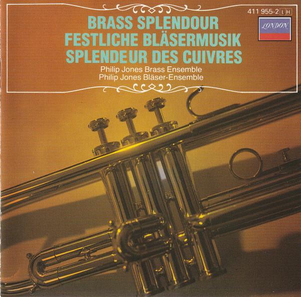 CD PHILIP JONES BRASS ENSEMBLE Brass Splendour 4119552 London Records Europe Классика Б/У