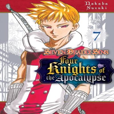 The Seven Deadly Sins Four Knights of the Apocalypse 7 by Nakaba Suzuki Paperback Book 9781646517282