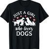 Just A Girl Who Loves Dogs Cute Dog Mom T Shirt - Men's Summer Cotton Graphic Tee