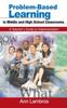 The Problem-Based Learning In Middle and High School Classrooms : A Teacher's Guide To Implementation Book