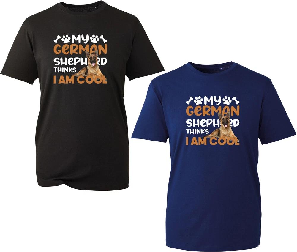 My Gerunisex Shepherd Thinks I Am Cool TShirt Funny Dog Lover Unisex Gift Tee Top S