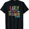 Early Childhood Squad Teacher T Shirt