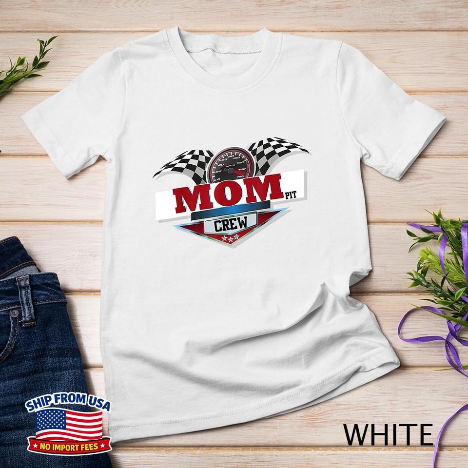 Mom Pit Crew Shirt for Car Racing Party Matching Costume T-Shirt Unisex T-shirt