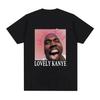 Grappig Lief Kanye West Meme T-shirt Mode Vintage Hip Hop T-shirt Casual Katoen Korte Mouw Oversized T-shirts Unisex