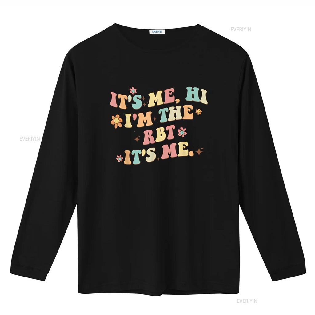 It S Me Hi I M the Rbt Funny T Shirt Vintage Washed Breathable Fashion Stylish Soft Streetwear Stretched Slightly