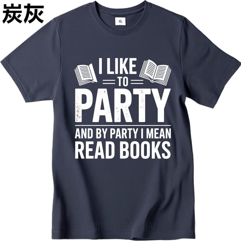 Daily Wear Summer Boys tshirt I Like To Party And By Party I Mean Read Books Short Sleeve Breathable O Neck Top Tees