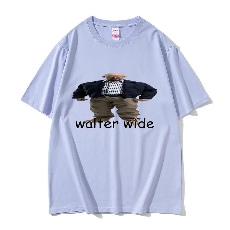 Funny Walter Wide Breaking Bad Walter Graphic T Shirt Summer Unisex Women Pure Cotton Tshirts Unisexs Casual Oversized Tops Tshirt