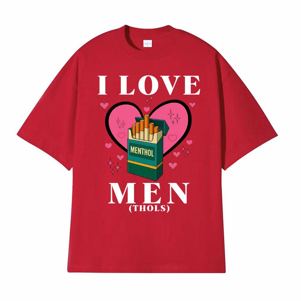 

I Love Menthols Funny Cringy Graphic T Shirts Mens Women Fashion Harajuku Short Sleeve Tshirt Casual Cotton Oversized Tshirts S