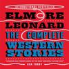 The Complete Western Stories by Elmore Leonard Paperback Book 9780753822906